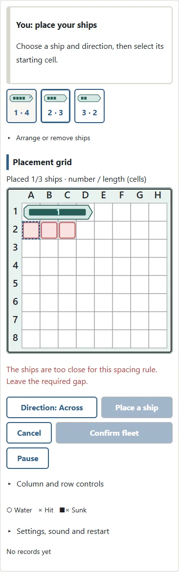 1. Short rules leave a gap between ship edges. 2. This preview touches an existing ship and is rejected. Read the reason and leave more space, or change direction or starting cell.