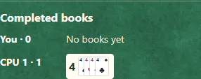 ① Four cards of the same rank leave the hand as one book. Completed books are public.
